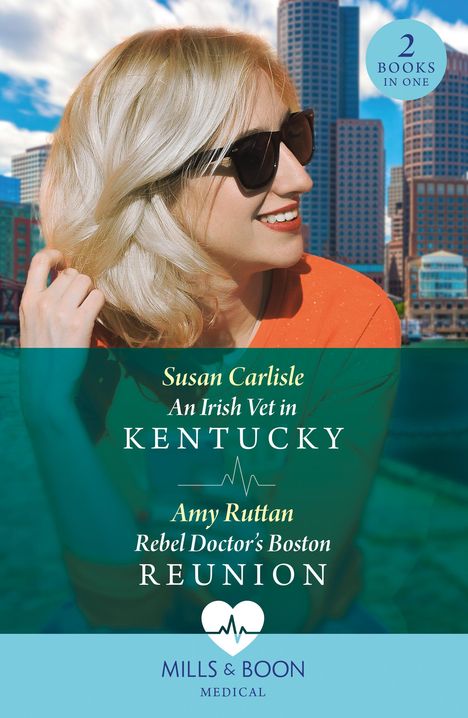 Amy Ruttan: An Irish Vet In Kentucky / Rebel Doctor's Boston Reunion, Buch