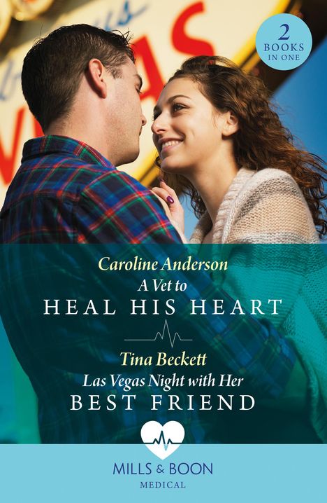 Caroline Anderson: A Vet To Heal His Heart / Las Vegas Night With Her Best Friend, Buch