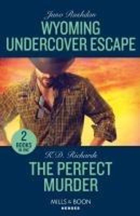 Juno Rushdan: Wyoming Undercover Escape / The Perfect Murder, Buch