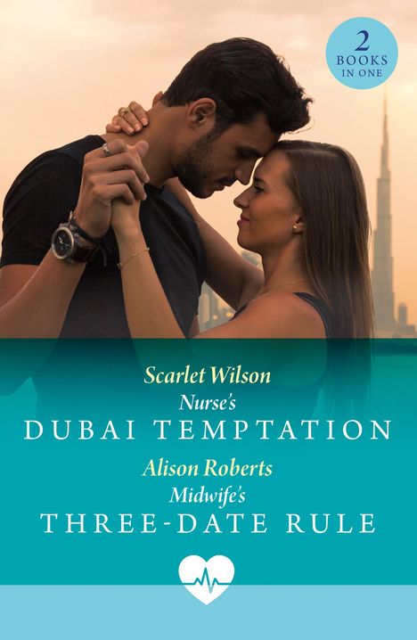 Alison Roberts: Nurse's Dubai Temptation / Midwife's Three-Date Rule, Buch