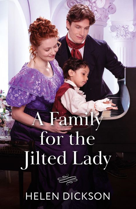 Helen Dickson: A Family For The Jilted Lady, Buch
