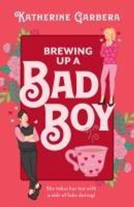 Katherine Garbera: Brewing Up A Bad Boy, Buch