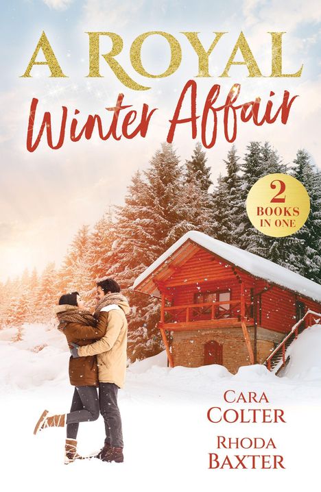 Titel: "A Royal Winter Affair". Untertitel: "2 Books in One". Zwei Personen umarmen sich im Schnee vor einer Hütte.