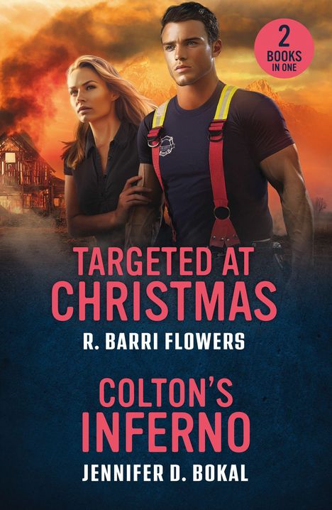 "2 Books in One. Targeted at Christmas von R. Barri Flowers, Colton's Inferno von Jennifer D. Bokal. Feuerwehrmann und Frau."