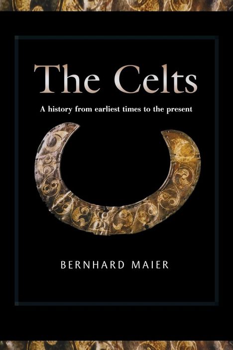 Bernhard Maier: Celts, Buch