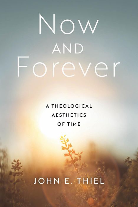John E. Thiel: Now and Forever, Buch