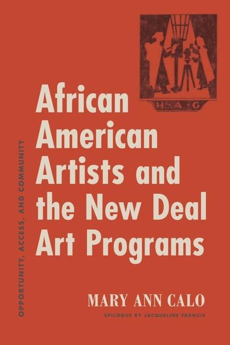 Mary Ann Calo: African American Artists and the New Deal Art Programs, Buch