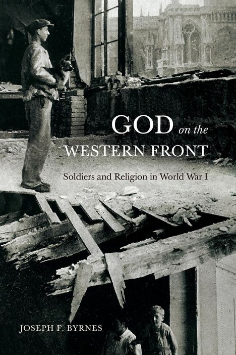 Joseph F. Byrnes: God on the Western Front, Buch