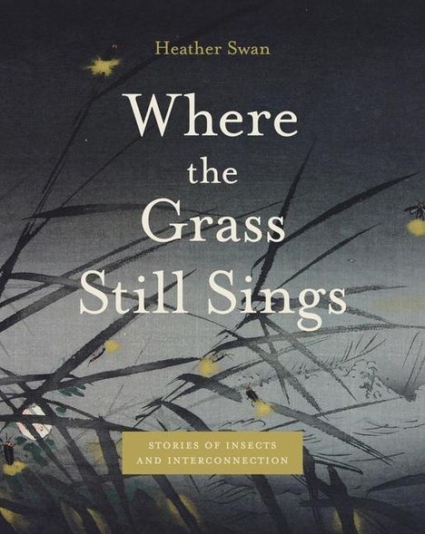 Heather Swan: Where the Grass Still Sings, Buch