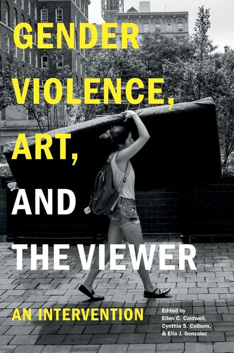 Ellen Caldwell: Gender Violence, Art, and the Viewer, Buch