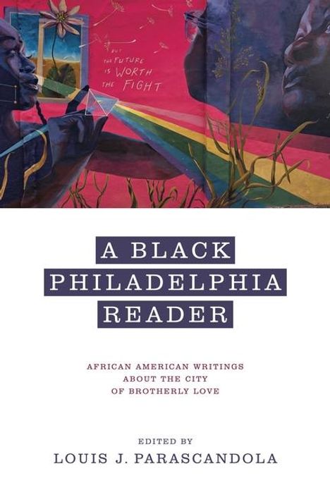 A Black Philadelphia Reader, Buch
