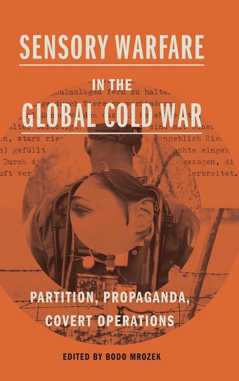 Sensory Warfare in the Global Cold War, Buch