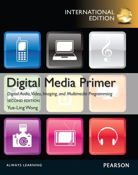 Yue-Ling Wong: Digital Media Primer, Buch