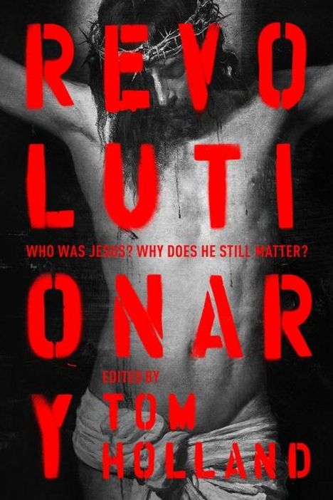 Edited And Introduced by Tom Holland: Revolutionary, Buch