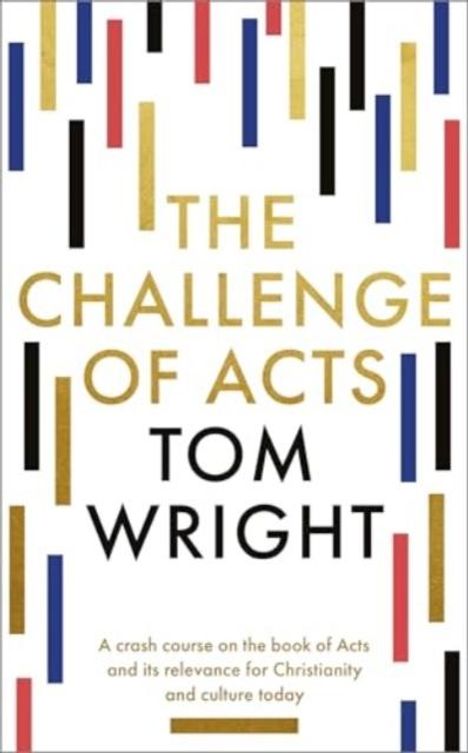 Tom Wright: The Challenge of Acts, Buch