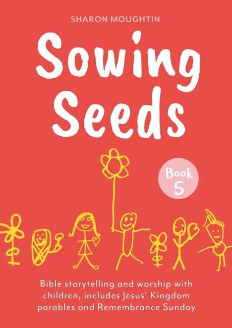 "Sowing Seeds, Book 5" oben. Kindliche Zeichnung von Figuren und Blume darunter. Text zu Bibelerzählungen und Gottesdienst.