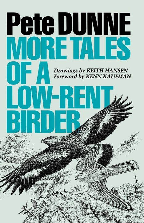 Pete Dunne: More Tales of a Low-Rent Birder, Buch