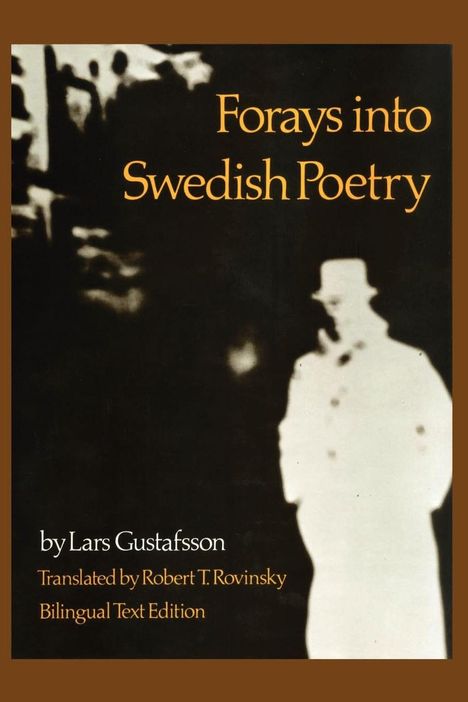Lars Gustafsson: Forays into Swedish Poetry, Buch