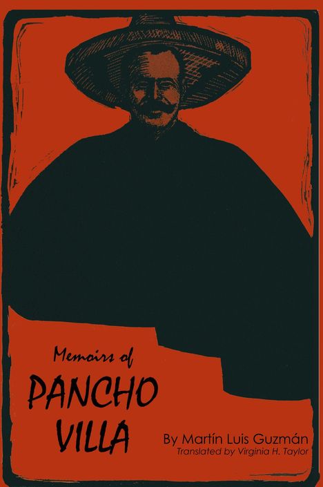 Martín Luis Guzmán: Memoirs of Pancho Villa, Buch