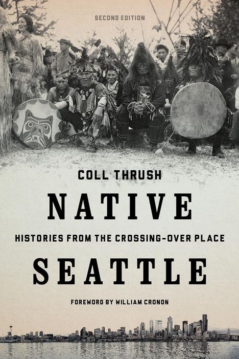 Coll Thrush: Native Seattle, Buch