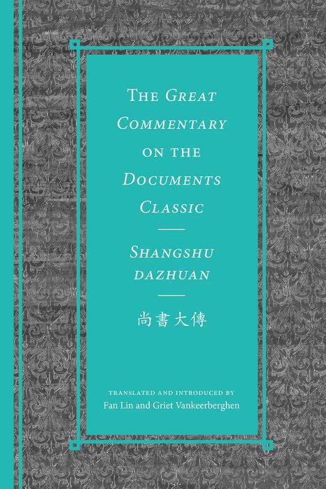 The Great Commentary on the Documents Classic / Shangshu Dazhuan尚書大傳, Buch