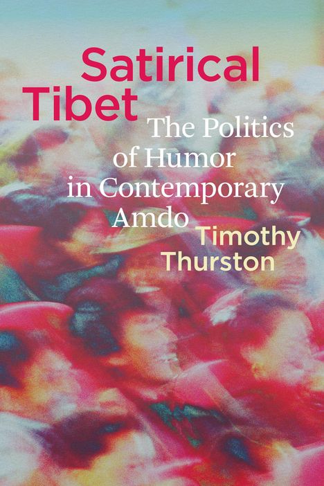 Timothy Thurston: Satirical Tibet, Buch