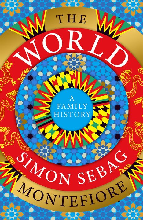 Simon Sebag Montefiore: The World, Buch