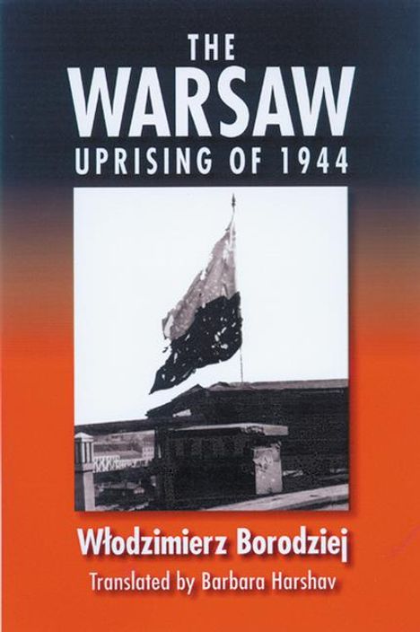 Wlodzimierz Borodziej: Warsaw Uprising of 1944, Buch