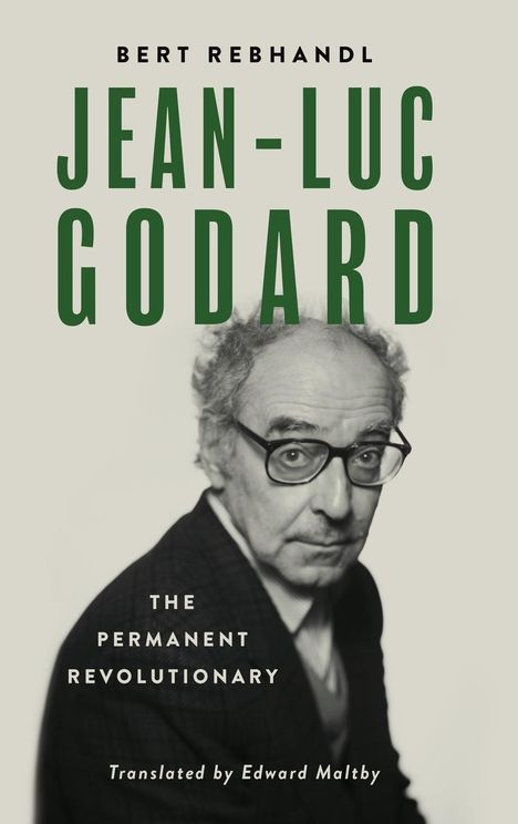 Bert Rebhandl: Jean-Luc Godard, Buch