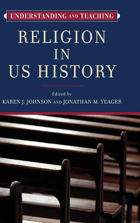 Understanding and Teaching Religion in US History, Buch