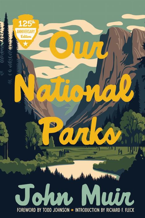 „Our National Parks“ in gelber Schrift, darunter „John Muir“. Illustration von Bergen und Wäldern im Hintergrund.