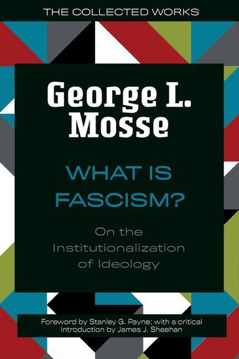 "George L. Mosse: WHAT IS FASCISM? On the Institutionalization of Ideology." Buntes geometrisches Muster im Hintergrund.