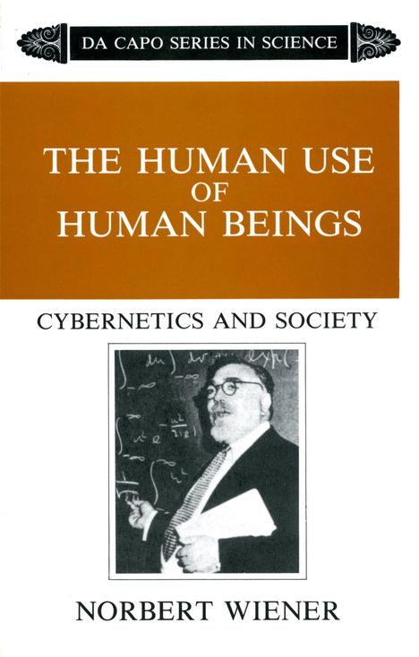 Norbert Weiner: The Human Use of Human Beings: Cybernetics and Society, Buch