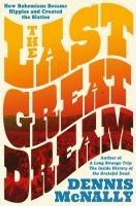 Dennis Mcnally: The Last Great Dream, Buch