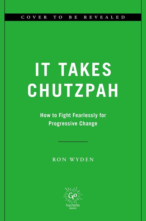 Ron Wyden: It Takes Chutzpah, Buch