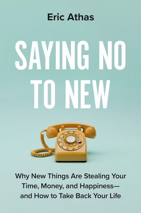 Eric Athas, "SAYING NO TO NEW", ein gelbes Retro-Telefon auf mintfarbenem Hintergrund.