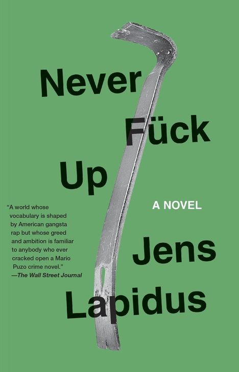 Jens Lapidus: Never Fuck Up, Buch