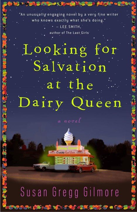 Susan Gregg Gilmore: Looking for Salvation at the Dairy Queen, Buch