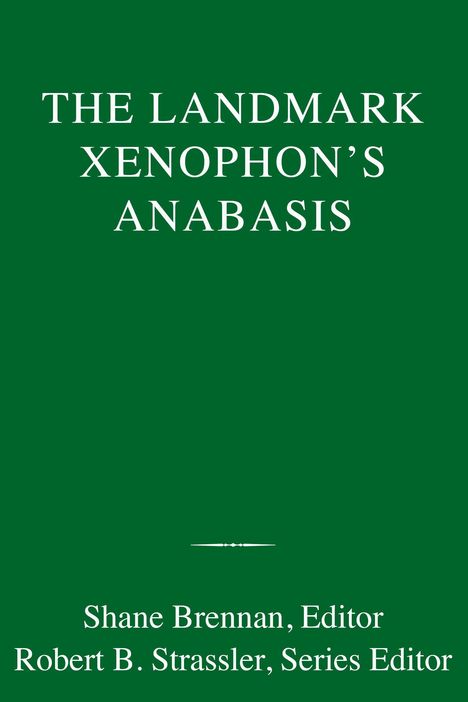Robert B. Strassler: The Landmark Xenophon's Anabasis, Buch
