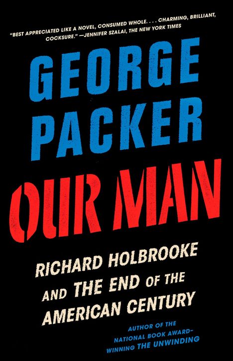 George Packer: Our Man, Buch