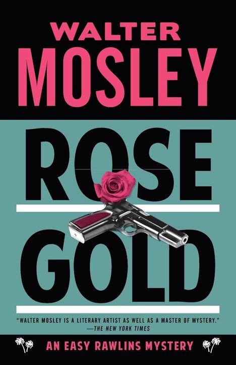 Walter Mosley: Rose Gold, Buch