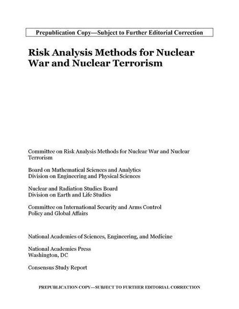 National Academies of Sciences Engineering and Medicine: Risk Analysis Methods for Nuclear War and Nuclear Terrorism, Buch