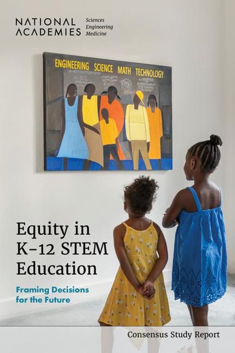 National Academies of Sciences Engineering and Medicine: Equity in K-12 Stem Education, Buch