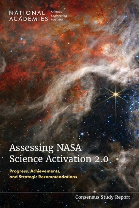 National Academies of Sciences Engineering and Medicine: Assessing NASA Science Activation 2.0: Progress, Buch