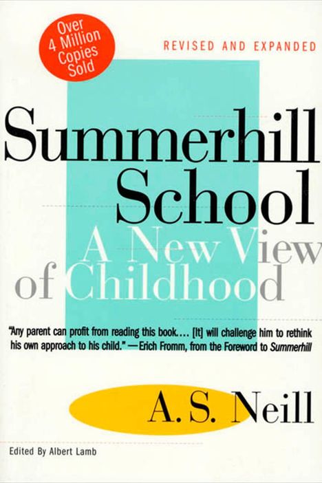 A. S. Neill: Summerhill School: A New View of Childhood, Buch