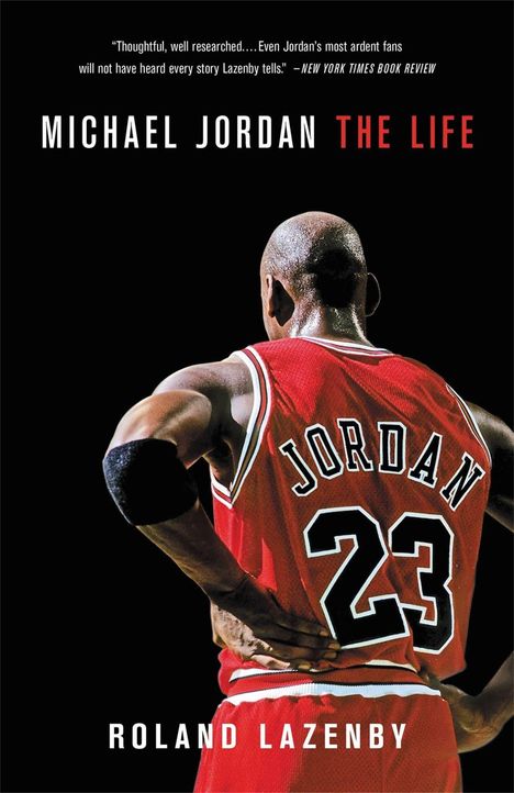 Roland Lazenby: Michael Jordan: The Life, Buch