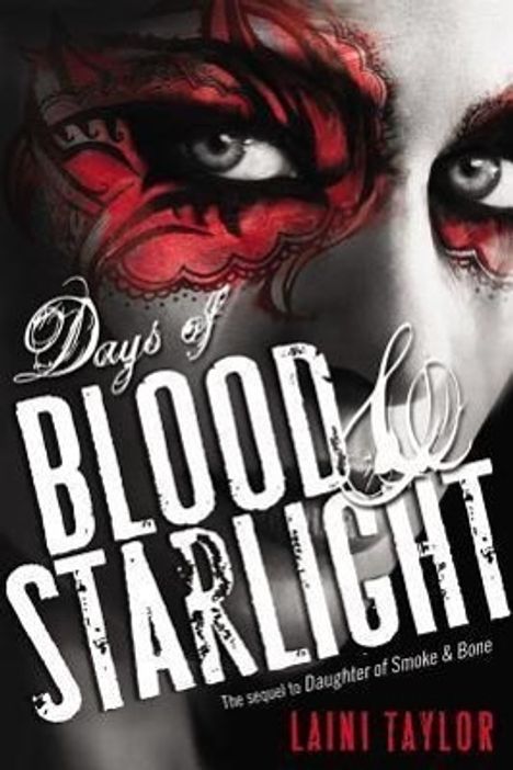 Laini Taylor: Days of Blood & Starlight, Buch