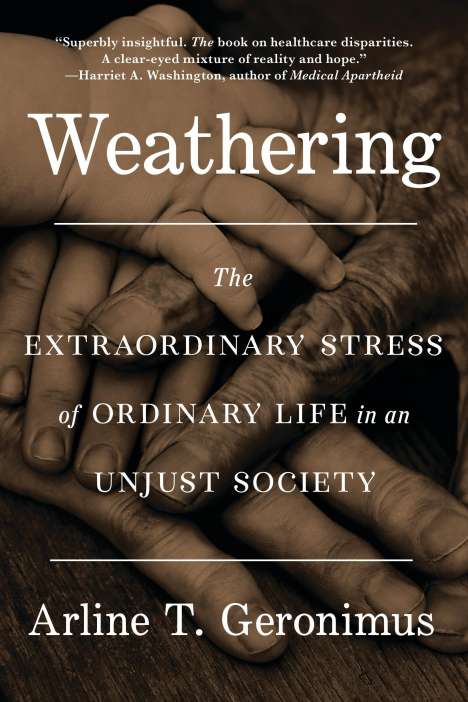 Arline T Geronimus: Weathering, Buch
