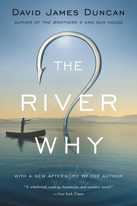 David James Duncan: The River Why, Buch