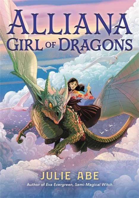 Julie Abe: Alliana, Girl of Dragons, Buch